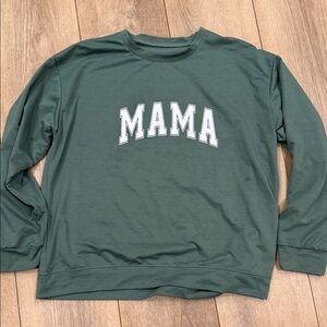 MAMA Forest Green Pullover Sweatshirt